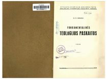 The Faculty of Theology-Philosophy published "Lectures on Fundamental Theology" by Assoc. Prof. Pranas Venckus, 1931.