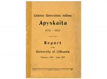 The University of Lithuania activity account, 1922.II.16–1924.VI.15 = Report of the University of Lithuania, February, 1922-June, 1924. Kaunas: [University of Lithuania], 1924.
